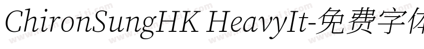 ChironSungHK HeavyIt字体转换